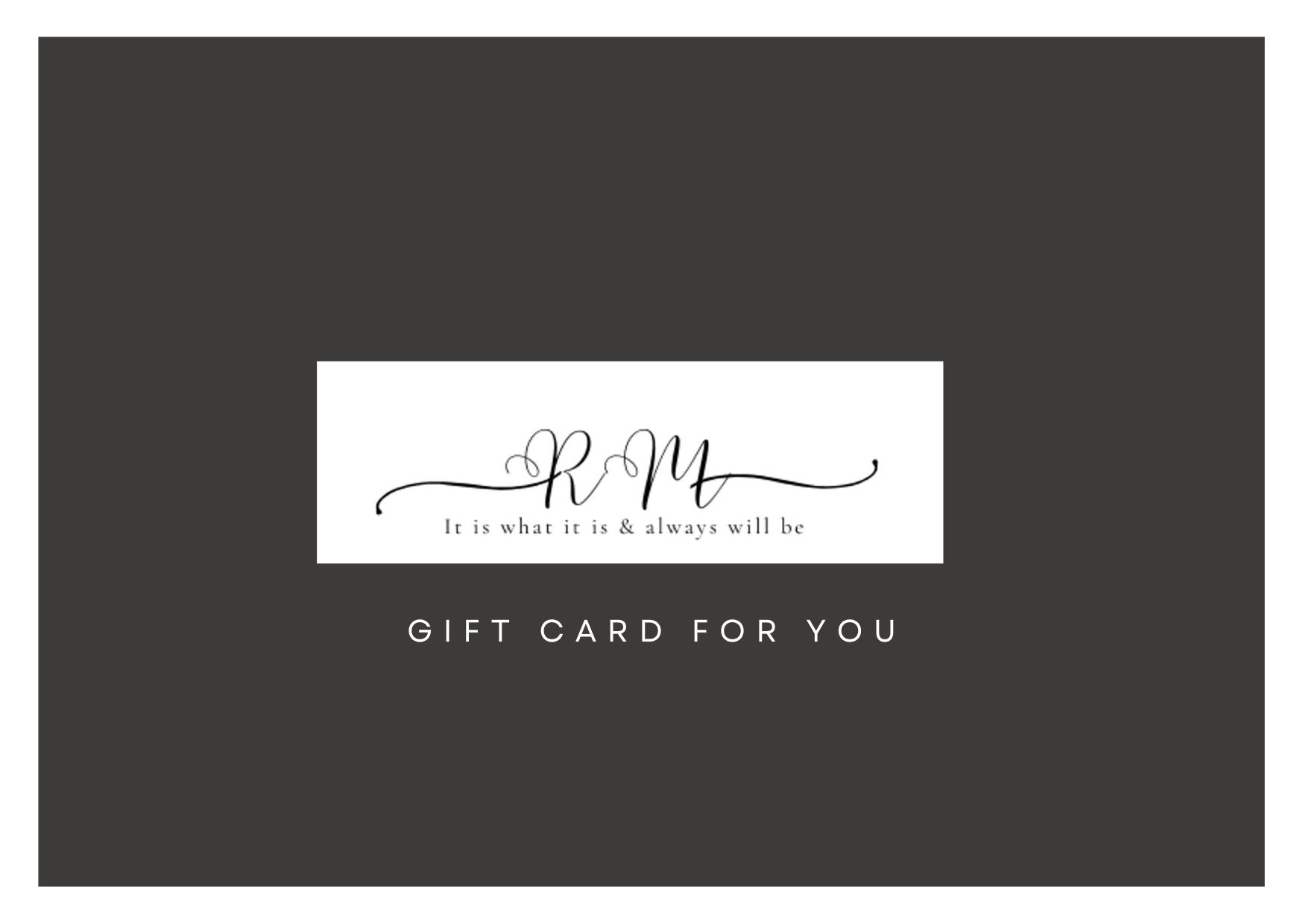 GIFT CARD - It Is What It Is & Always Will Be 